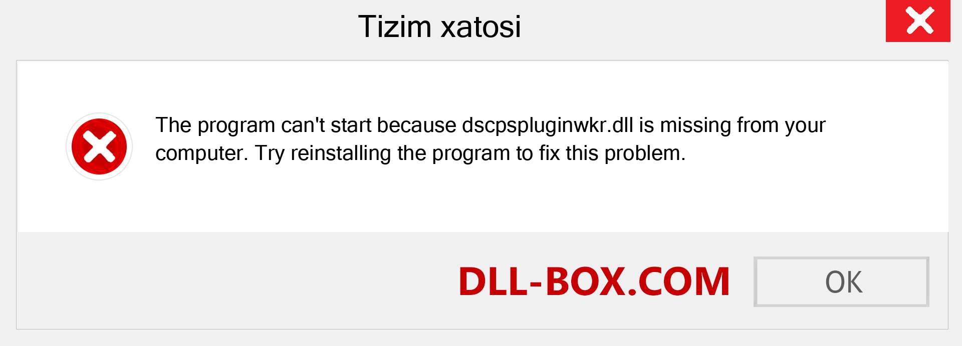 dscpspluginwkr.dll fayli yo'qolganmi?. Windows 7, 8, 10 uchun yuklab olish - Windowsda dscpspluginwkr dll etishmayotgan xatoni tuzating, rasmlar, rasmlar